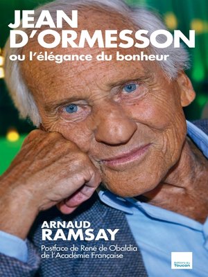 cover image of Jean D'Ormesson ou l'élégance du bonheur